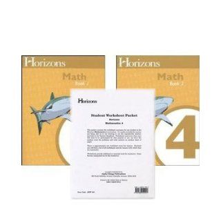 Horizons Math 4 SET of (2) Student Workbooks and (1) Worksheet Packet Books