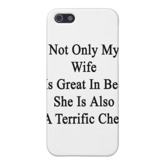 Not Only My Wife Is Great In Bed She Is Also A Ter iPhone 5 Case