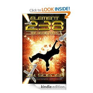 Element 238   The Hidden Enemy   Episode 4 eBook J.H. Soeder, R.Urban, Jon Soeder Soeder Kindle Store
