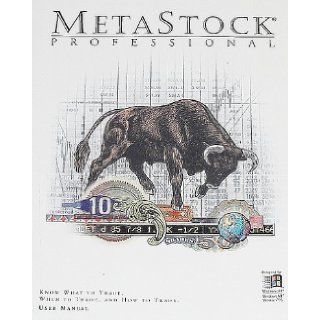 MetaStock Professional for Windows 95/98/NT Version 7.0 User Manual Equis International Books