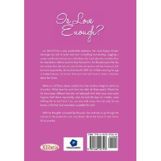 Is Love Enough? Lauren St James 9781469127118 Books