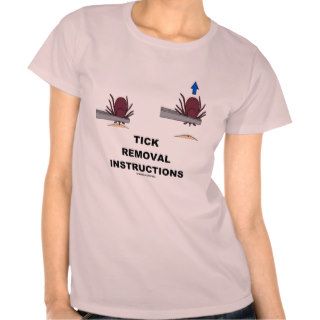 Tick Removal Instructions (Illustration) Shirts