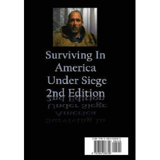 Surviving in America Under Siege 2nd Edition Paul Andrulis 9781304258700 Books