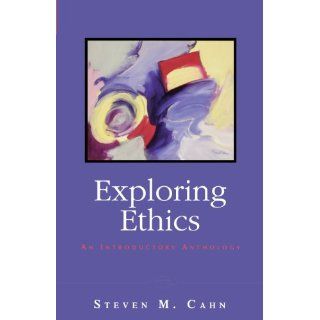Exploring Ethics An Introductory Anthology (9780195342000) Steven M. Cahn Books