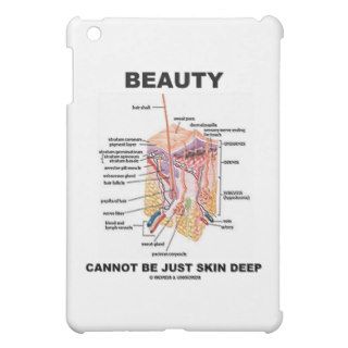 Beauty Cannot Be Just Skin Deep (Skin Layers) Case For The iPad Mini