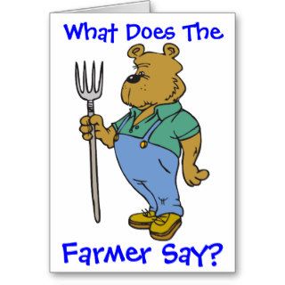 What Does The Farmer Say? Greeting Cards