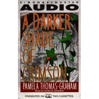 A Darker Shade of Crimson An Ivy League Mystery Pamela Thomas Graham, Hazelle Goodman 9780671580636 Books