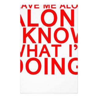 Leave me alone i know what to do tee shirt customized stationery