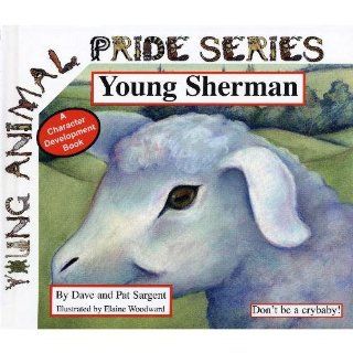 Young Sherman Don't Be a Crybaby (Sheep) #38 Sargent/Sargent 9781593814564 Books