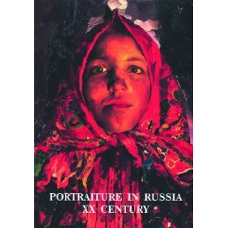 Portraiture in Russia Yevgenia Petrova 9783935298117 Books