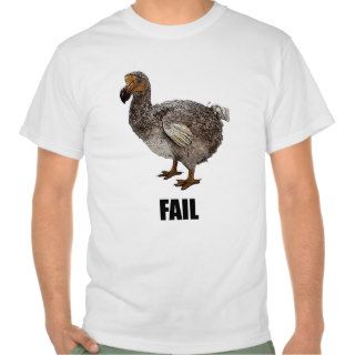 Dodo Bird FAIL T Shirt
