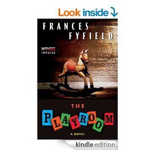 The Playroom A Novel eBook Frances Fyfield Kindle Store