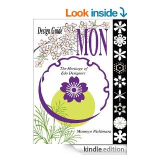 Design guide "MON" (Japanese Culture) eBook Momoyo Nishimura, Myanna Lennon, Reiko Nishida Kindle Store