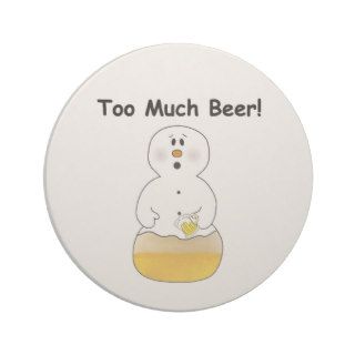 Too Much Beer Coaster