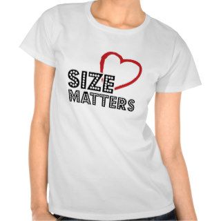 Size Matters Shirts