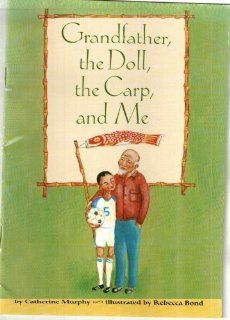 COMPREHENSION POWER READERS GRANDFATHER, THE DOLL, THE CARP, AND ME     GRADE FOUR 2004C (9780765234148) MODERN CURRICULUM PRESS Books