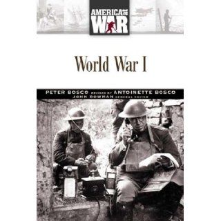 World War I (America at War (Facts on File)) Peter I. Bosco 9780816049400 Books