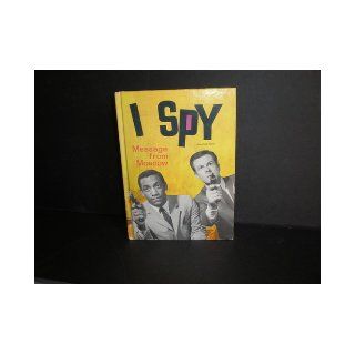 I Spy Message From Moscow Brandon Keith, Al Andersen, Ernie Kollar, John Miller Books