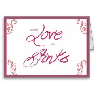 Love Stinks Word Art Greeting Card