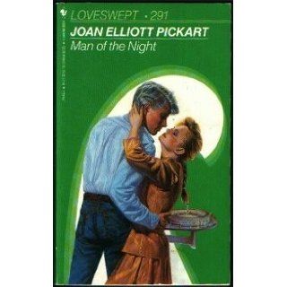 Man of the Night (Loveswept, No 291) Joan Elliott Pickart 9780553219432 Books