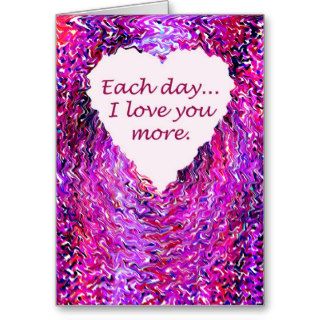 Each day I love you more Greeting Card