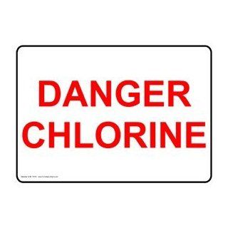 Danger Chlorine Sign NHE 15070 Chemical  Business And Store Signs 