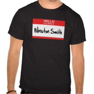 Hello. My name is Winston Smith T Shirts