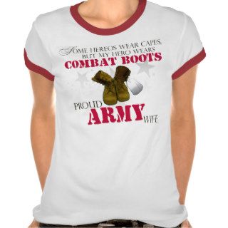 My Hero wears Combat Boots   Army Wife T Shirt