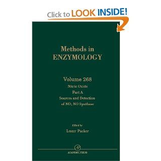 Nitric Oxide, Part A Sources and Detection of NO; NO Synthase, Volume 268 (Methods in Enzymology) (9780121821692) John N. Abelson, Melvin I. Simon, Helmut Sies Books