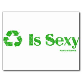 Recycling Is Sexy Post Cards