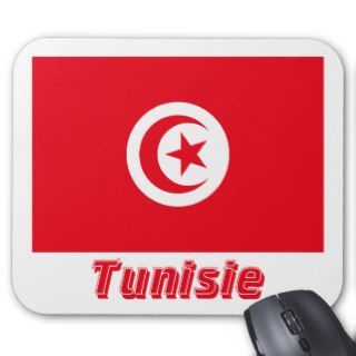 Drapeau Tunisie avec le nom en français Mouse Pads