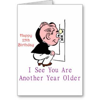 25th Birthday Another Year Older Cards