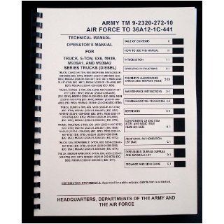 Army TM 9 2320 272 10 Technical Manual    Operator's Manual for Truck, 5 Ton, 6X6, M939 Series (Diesel) Books
