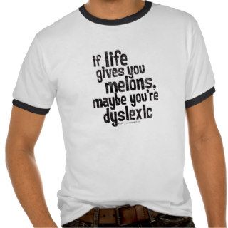 If Life Gives you MelonsTee Shirts