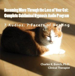 Becoming More Through the Loss of Your Cat Complete Subliminal Hypnosis Audio Program Music