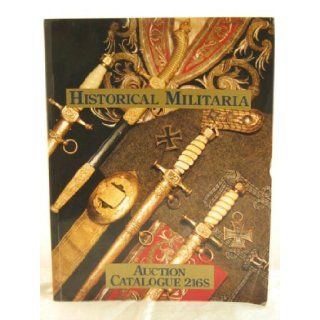 Historical Militaria   Auction Catalogue 216S Roger S. Steffen Historical Militaria Books