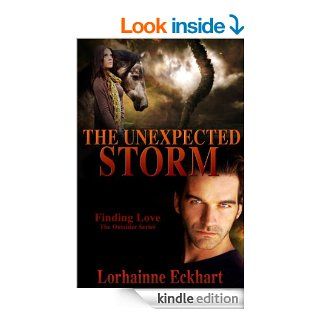 The Unexpected Storm (Finding Love~The Outsider Series)   Kindle edition by Lorhainne Eckhart. Romance Kindle eBooks @ .