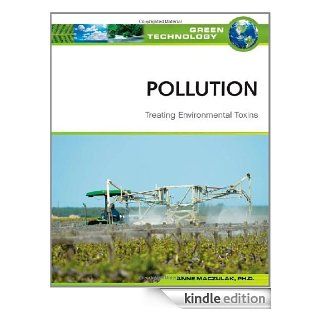 Pollution Treating Environmental Toxins (Green Technology) eBook Anne E. Maczulak Kindle Store