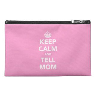 Keep Calm and Tell Mom Travel Accessory Bag