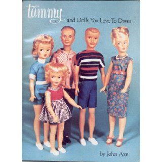 Tammy and Dolls You Love to Dress John Axe Books