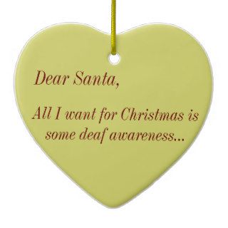 Angry Deaf Deaf Awareness Wishlist for Santa Christmas Tree Ornament