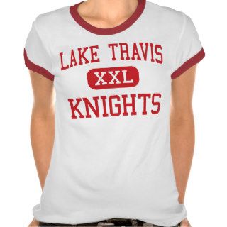 Lake Travis   Knights   Middle   Austin Texas Tshirt