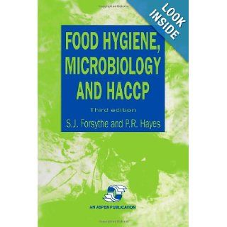 Food Hygiene Microbiology and HACCP P.R. Hayes, S.J. Forsythe 9781441951960 Books