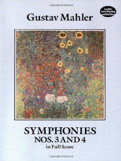 Symphonies Nos. 3 and 4 in Full Score (Dover Music Scores) by Mahler, Gustav, Music Scores published by Dover Publications (1990) Books