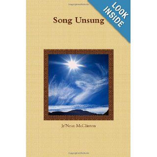 Song Unsung Je'Nean McClinton 9781105313622 Books
