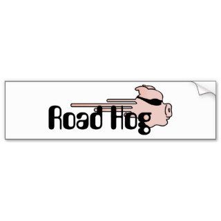 Road Hog ~ Driver Driving Road Rage Bumper Sticker