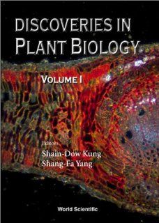 Discoveries in Plant Biology (9789810213138) Shain Dow Kung, Shang Fa Yang Books