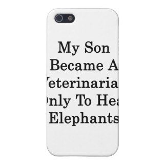My Son Became A Veterinarian Only To Heal Elephant Cover For iPhone 5