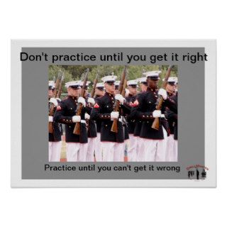 Practice until you can't get it wrong posters