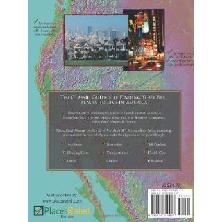 Places Rated Almanac The Classic Guide for Finding Your Best Places to Live in America David Savageau 9780979319907 Books